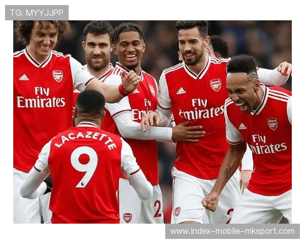 英超阿森纳防守迅速反击，比赛节节上升